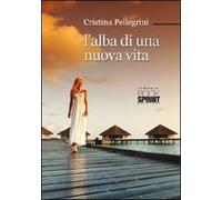 L' alba di una nuova vita