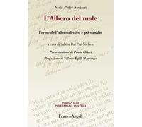 L' albero del male. Forme dell'odio collettivo e psicoanalisi