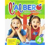 L' albero delle competenze. 4 anni. Percorso didattico per la Scuola dell'infanzia in linea con le competenze chiave europee A