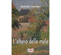 L’albero delle mele di Arnolfo Bartolo, 2019, Eee - Edizioni Tripla E