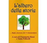 L' albero delle storie... degli alunni di V elementare