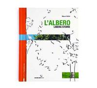 L' albero libera storie. Ediz. a colori