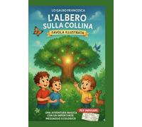 L’albero sulla collina: Favola illustrata