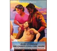 L’albo d’onore dei caduti civili del mare di Daniele Paolini, 2010, Youcanpri
