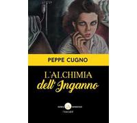 L' alchimia dell'inganno