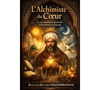L’Alchimiste du Cœur: La transmutation spirituelle d’Abū Hâmid al-Ghazâlî