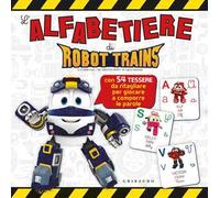 L' alfabetiere di Robot Trains. Ediz. a colori