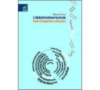 L' alfabetizzazione lessicale. Studi di linguistica educativa