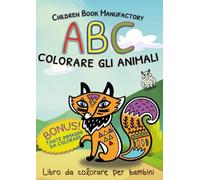 L’alfabeto da colorare gli animali. Libro da colorare per bambini di Book Manuf