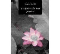 L’alfabeto dei miei pensieri di Andrea Zirilli, 2011, Youcanprint