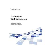 L' alfabeto dell'universo. Vol. 2