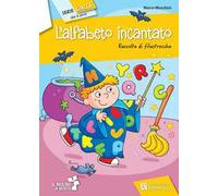 L' alfabeto incantato. Ediz. illustrata