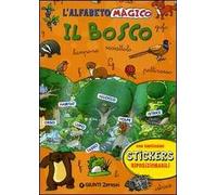 L' alfabeto magico. Il bosco. Con stickers