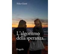 L' algoritmo della speranza
