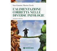 L' alimentazione corretta nelle diverse patologie. Nutrizione eubiotica