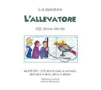L’allevatore XIII. Storie 169-182, da KM 800 279 storie reali e surreali, delica