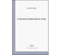 L' allontanarsi delle cose