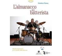 L' almanacco del batterista. Metodo progressivo per lo studio della batteria