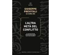 L' altra metà del conflitto. La comunicazione jihadista da al-Qaida allo Stato Islamico