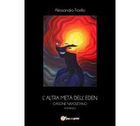 L’altra metà dell’Eden di Alessandro Fiorillo, 2017, Youcanprint