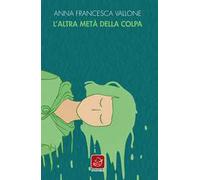 L' altra metà della colpa