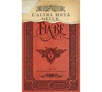 L' altra metà delle fiabe