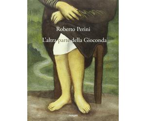L’altra parte della Gioconda di Roberto Perini, 2015, Nuages