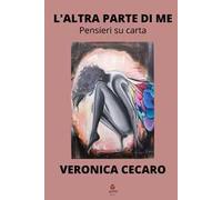 L' altra parte di me. Pensieri su carta