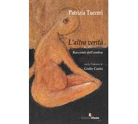 L’altra verità. Racconti dell’ombra