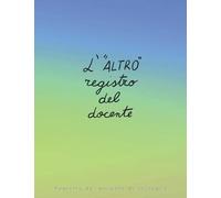 L' "ALTRO" registro del docente: Registro del docente di sostegno