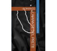L' AMANTE DEL PRETE: ROMANZO