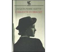 L' amante di Brecht