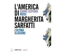 L' America di Margherita Sarfatti. L'ultima illusione