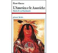 L' America e le Americhe. Storia di un continente