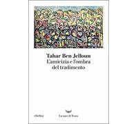 L' amicizia e l'ombra del tradimento