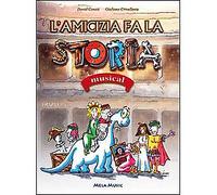 L’Amicizia Fa La Storia (Libro + Cd) (Cd)