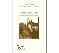 L' amico dei cani. Avventure underground di Sergio. Ediz. multilingue