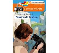 L' amico di Jeshua. Ediz. ad alta leggibilità