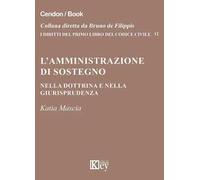 L' amministrazione di sostegno nella dottrina e nella giurisprudenza