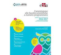 L' ammissione alle facoltà scientifiche a numero programmato. Anno accademico 2016-2017