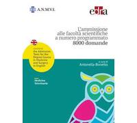 L' ammissione alle facoltà scientifiche a numero programmato. Medicina veterinaria. 8000 domande