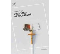 l' amore a prescindere