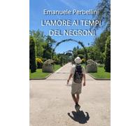 L' Amore ai tempi del Negroni