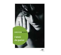 L' amore che guarisce