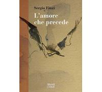 L' amore che precede