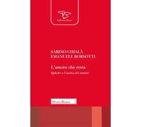 L' amore che resta. Qohelet e Cantico dei cantici