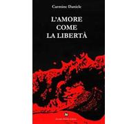 L' amore come la libertà