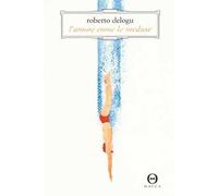 L' amore come le meduse