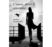 L' amore, dietro le apparenze