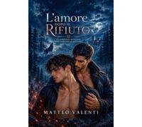 L’AMORE DOPO IL RIFIUTO: Un compagno rifiutato può scegliere di restare.: 1